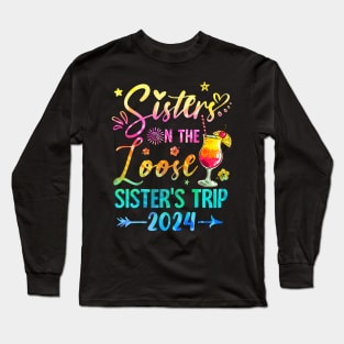 Sisters On The Loose Tie Dye Sister's Weekend Trip 2024 Long Sleeve T-Shirt